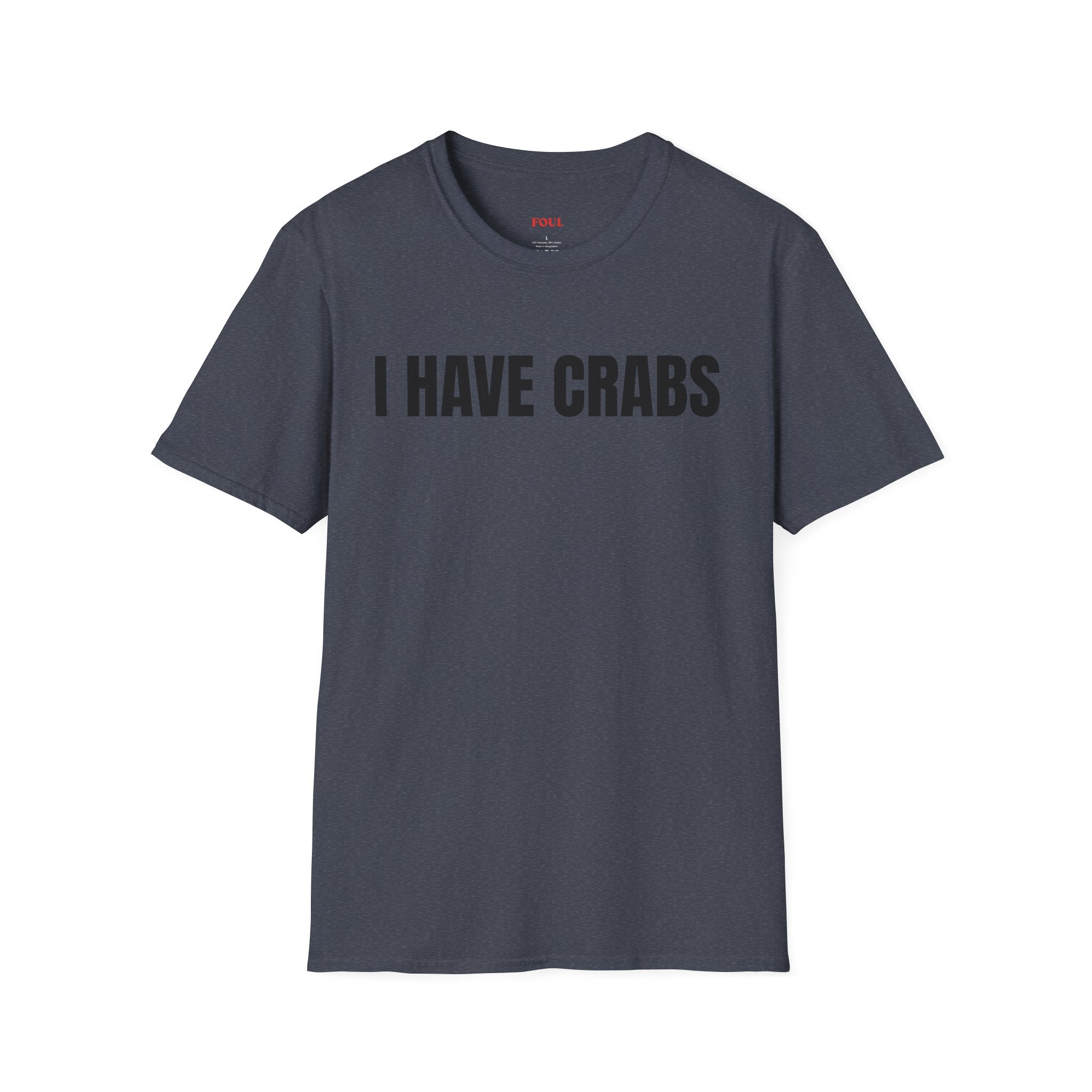 I Have Crabs T-Shirt