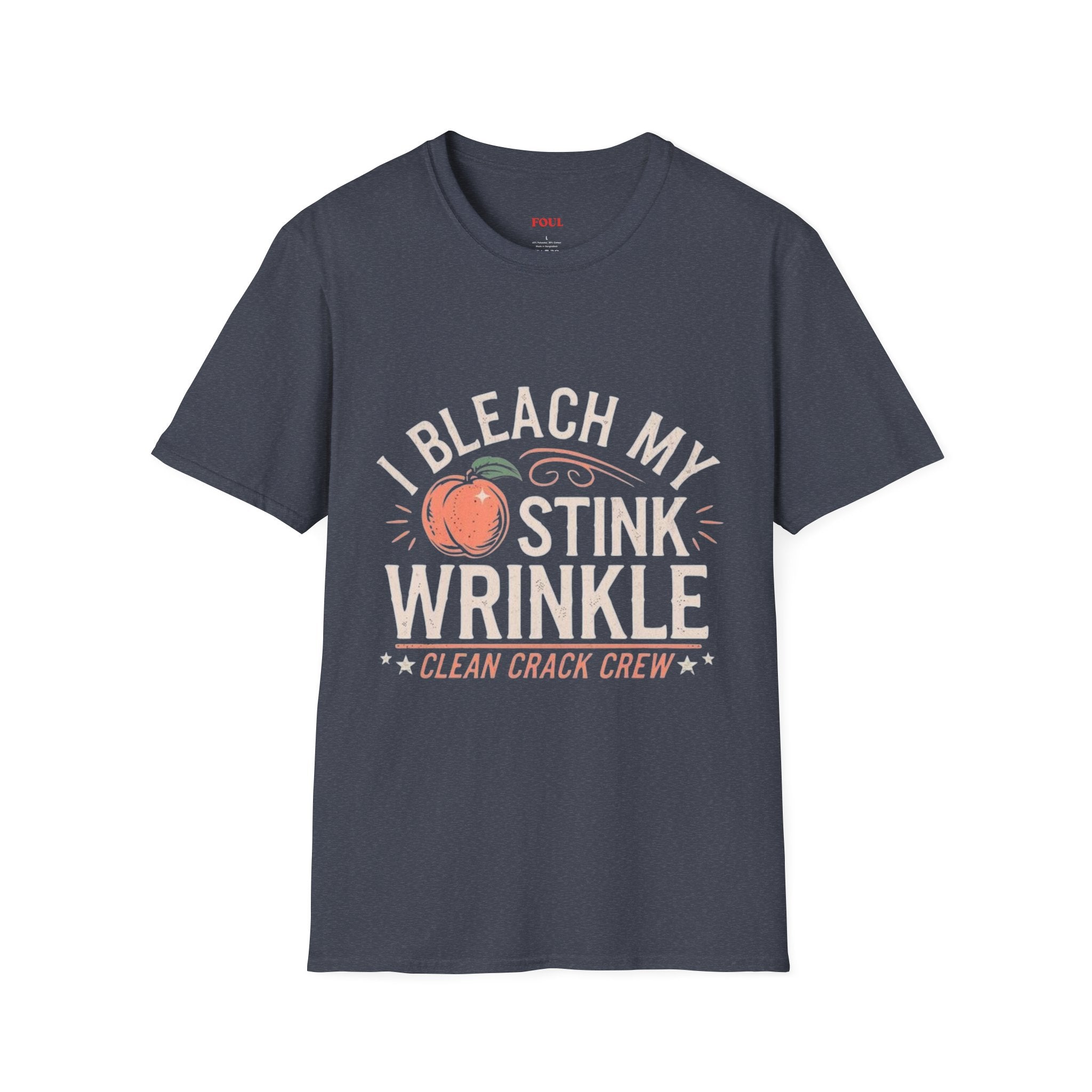 I Bleach My Stink Wrinkle T-Shirt