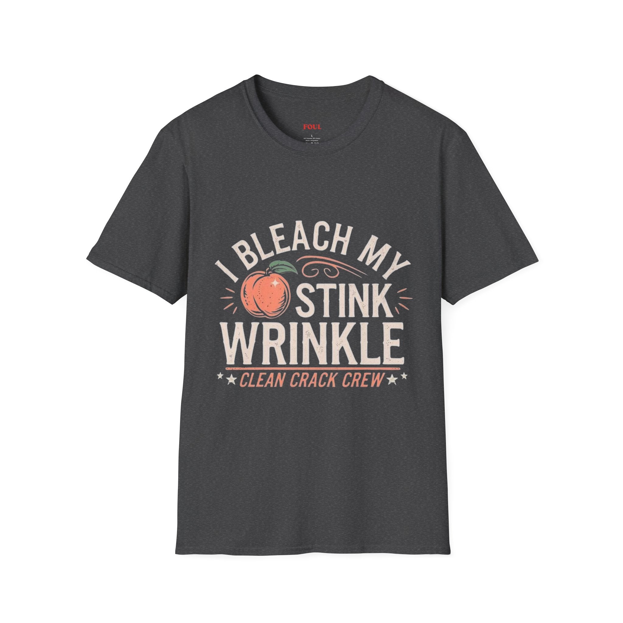 I Bleach My Stink Wrinkle T-Shirt