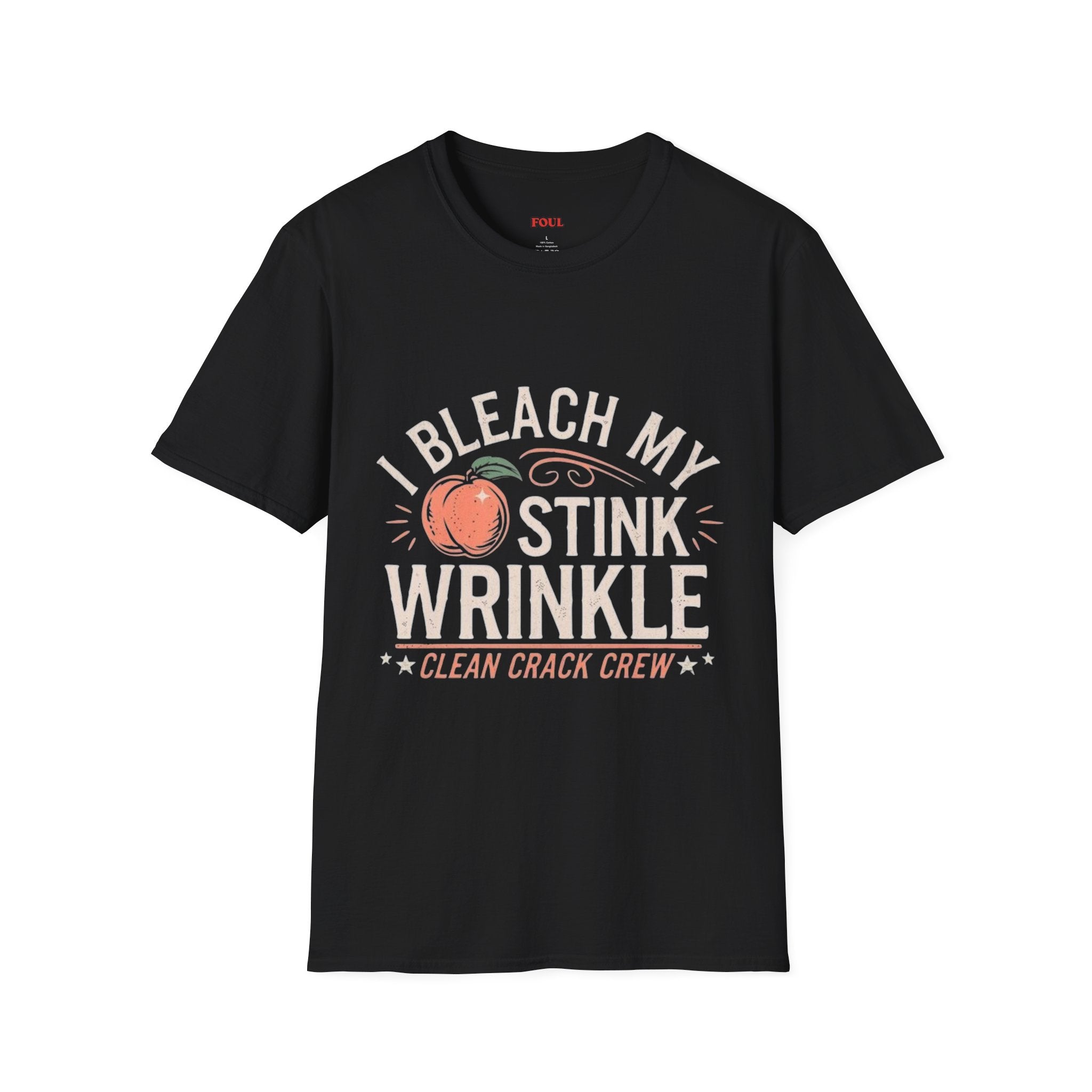 I Bleach My Stink Wrinkle T-Shirt