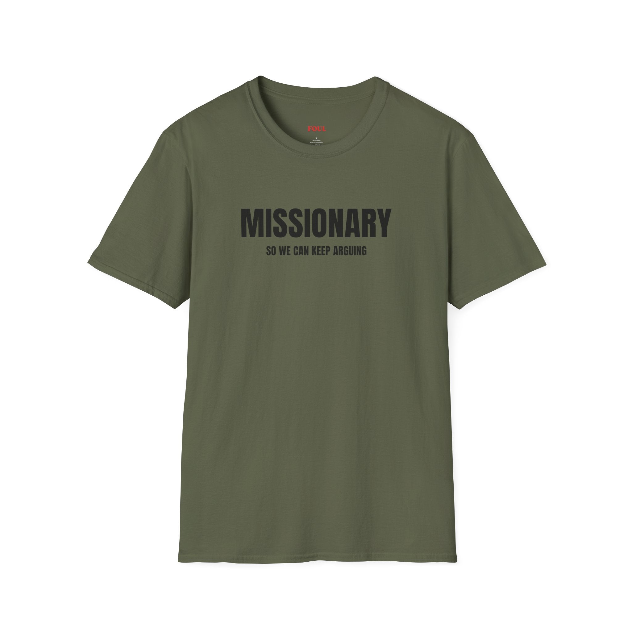 Missionary, So We Can Keep Arguing T-Shirt