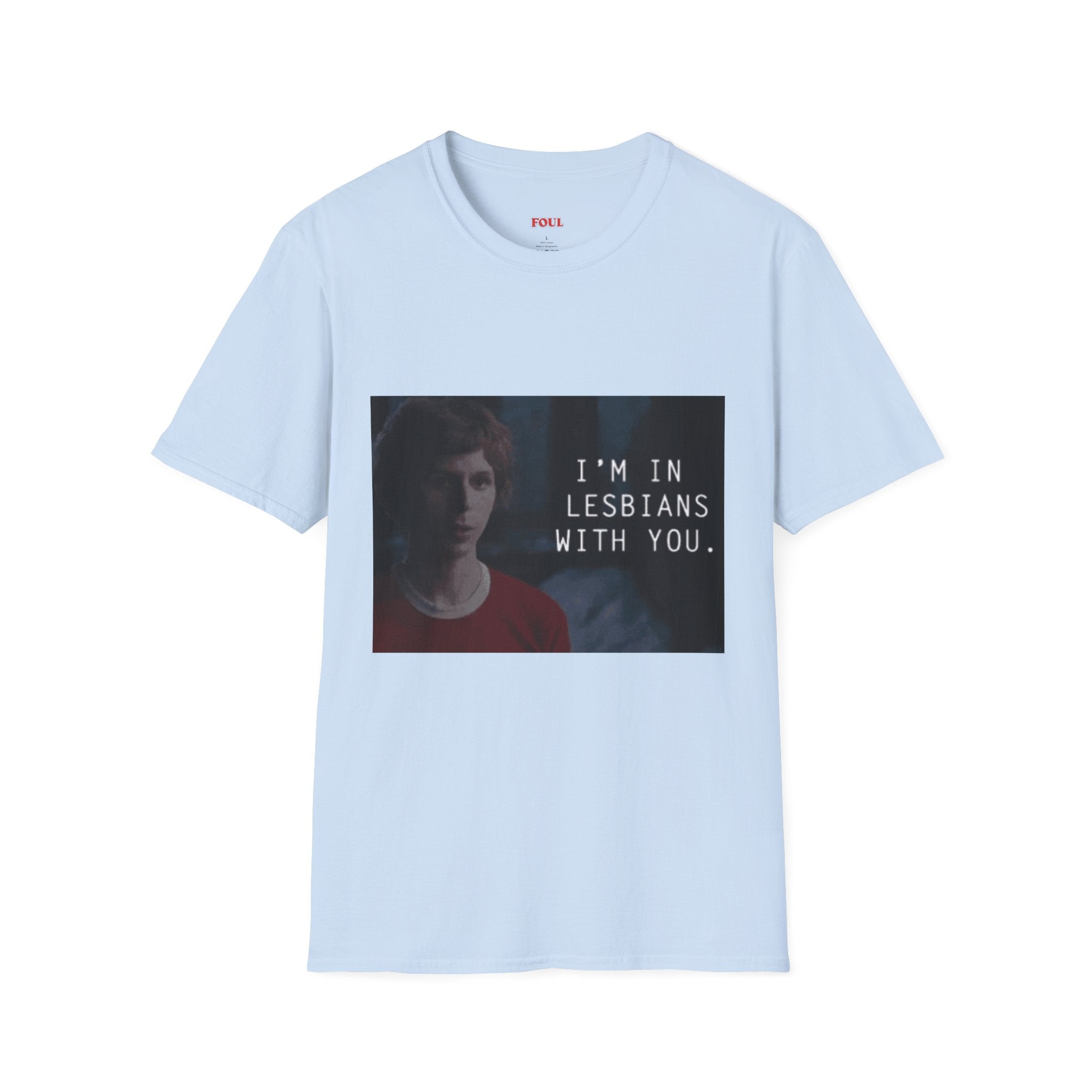 I'm In Lesbians With You T-Shirt