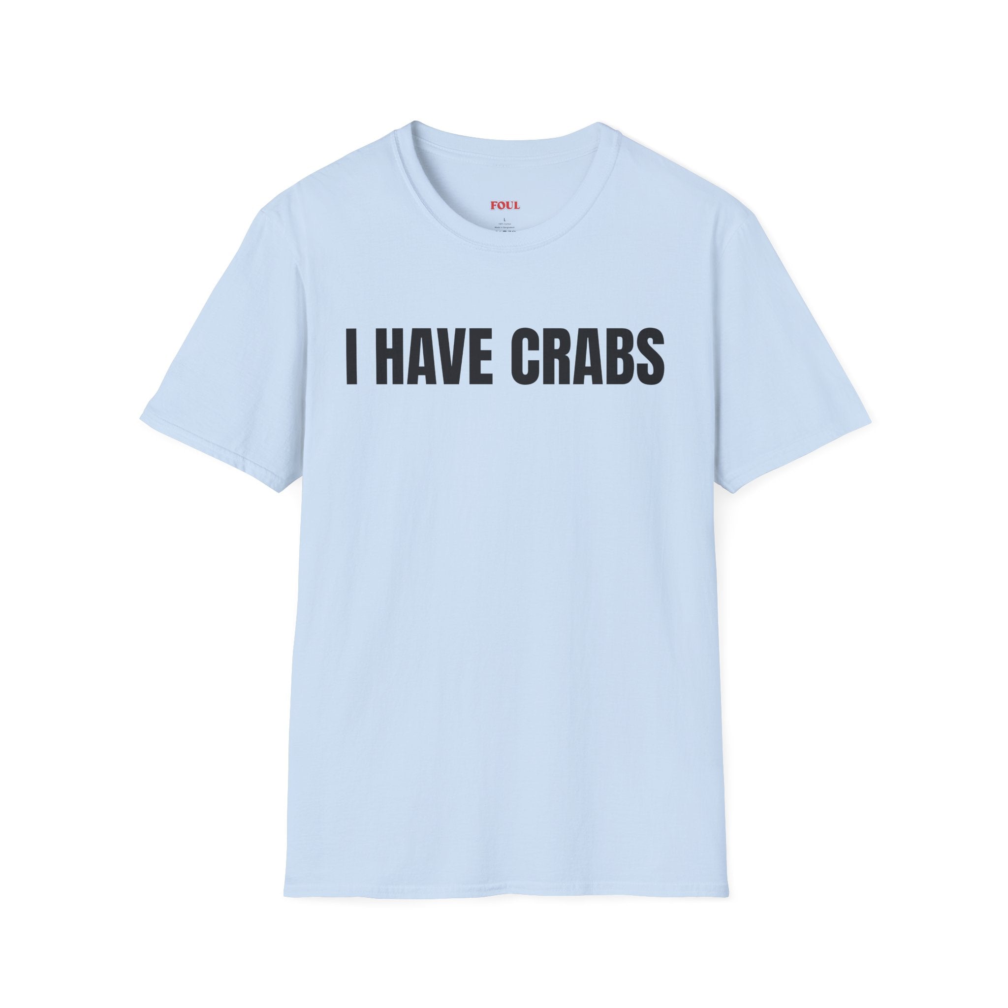 I Have Crabs T-Shirt