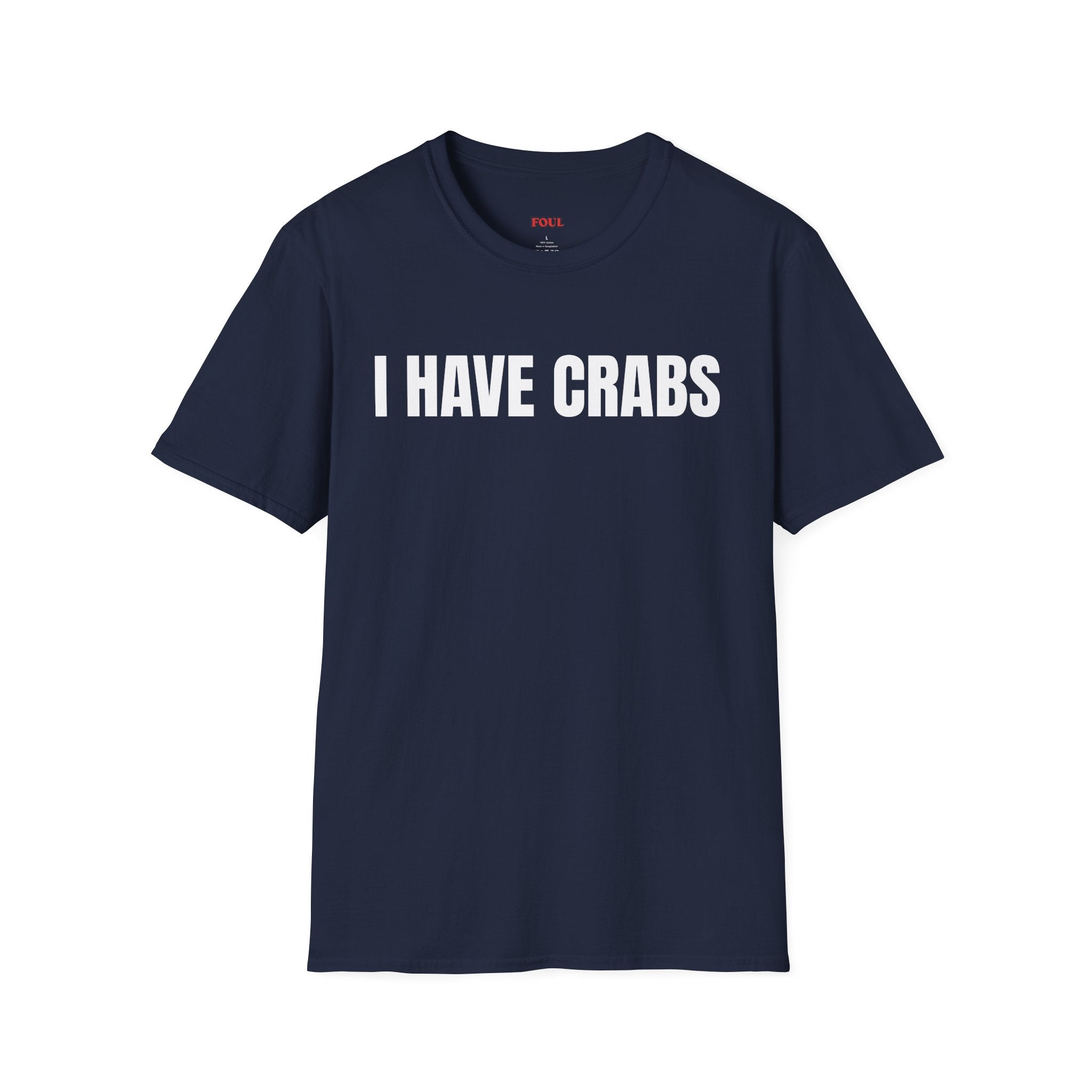 I Have Crabs T-Shirt