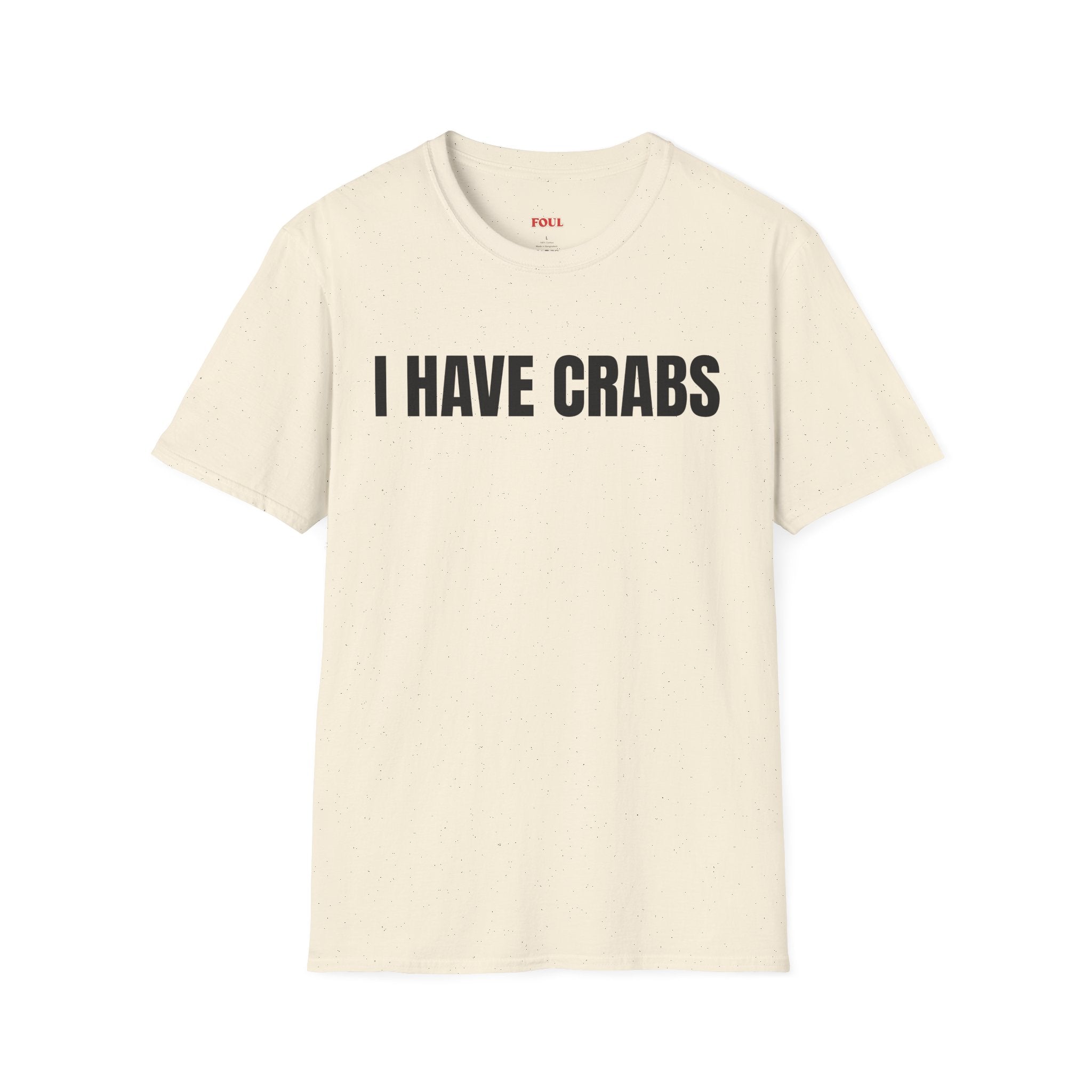 I Have Crabs T-Shirt