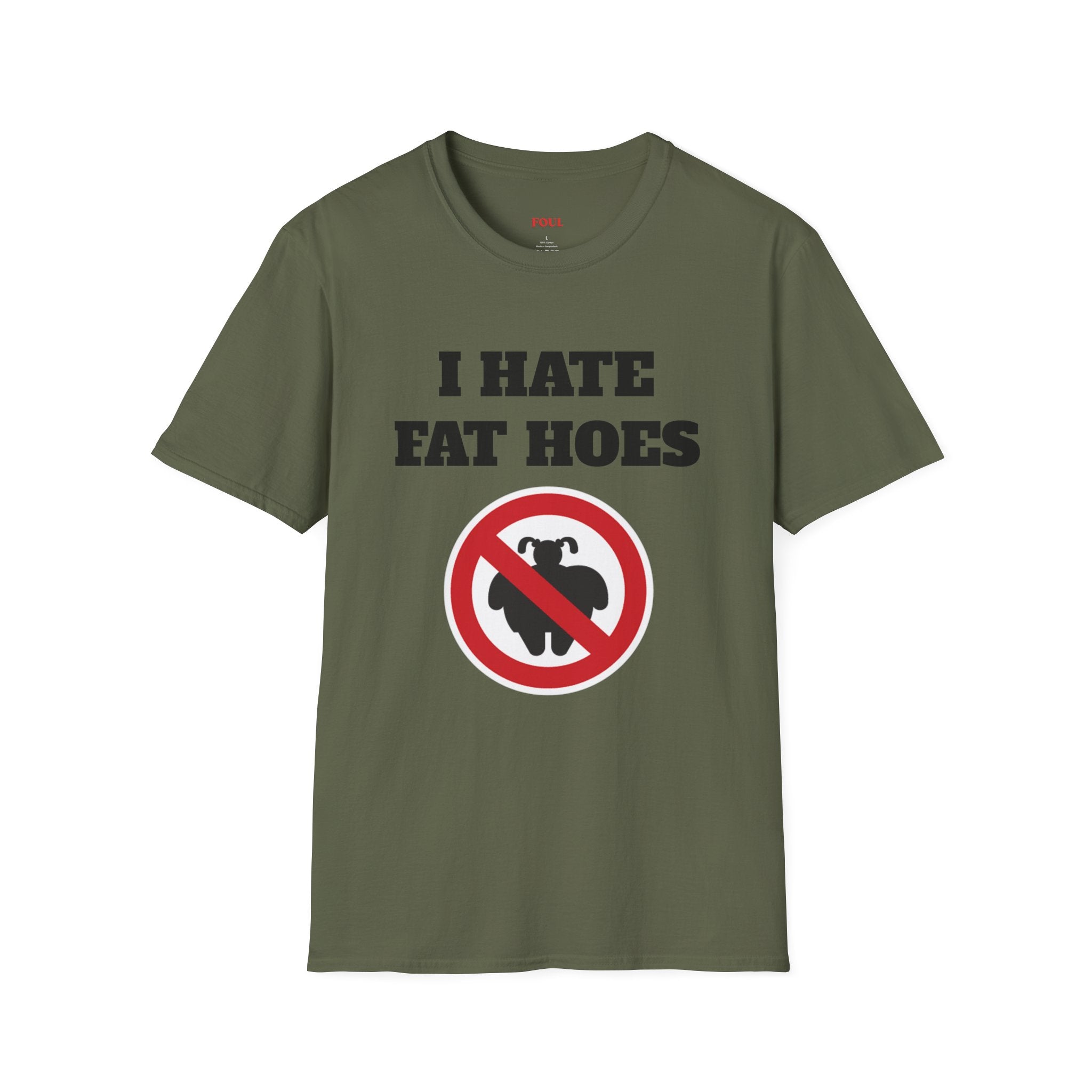 I Hate Fat Hoes T-Shirt